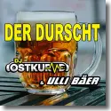 Cover:  DJ Ostkurve & Ulli Ber - Der Durscht