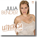 Cover: Julia Bender - Leider ja