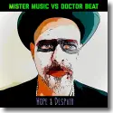 Mister Music vs. Doctor Beat - Hope & Despair