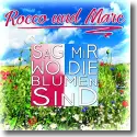 Cover:  Rocco und Marc - Sag mir wo die Blumen sind