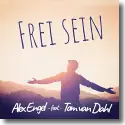 Cover: Alex Engel feat. Tom van Dahl - Frei sein