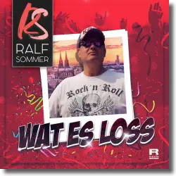 Cover: Ralf Sommer - Wat es loss