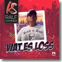 Cover: Ralf Sommer - Wat es loss