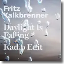 Cover: Fritz Kalkbrenner - Daylight Is Falling