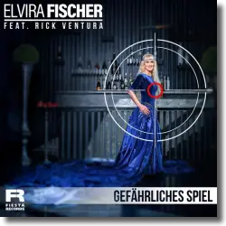 Cover: Elvira Fischer feat. Rick Ventura - Gefhrliches Spiel