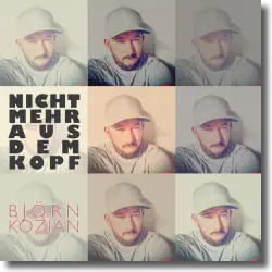 Cover: Bjrn Kozian - Nicht mehr aus dem Kopf