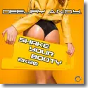 DEEJAY A.N.D.Y. - Shake Your Booty 2k20