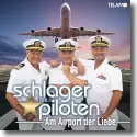 Cover:  Die Schlagerpiloten - Am Airport der Liebe