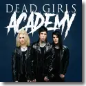 Cover:  Dead Girls Academy - Doves In Glass Houses