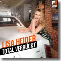 Lisa Heider - Total verrckt