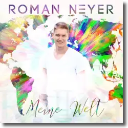 Cover: Roman Neyer - Meine Welt