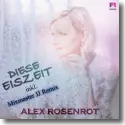 Alex Rosenrot - Diese Eiszeit
