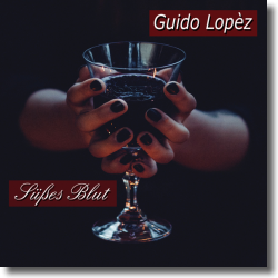 Cover: Guido Lopz - Ses Blut