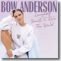 Cover:  Bow Anderson - Everybody Wants To Rule The World
