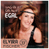 Cover: Elvira Fischer - Sag er ist dir nicht egal