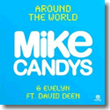 Mike Candys & Evelyn feat. David Deen - Around The World