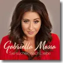 Cover:  Gabriella Massa - Sie suchen nach Liebe