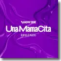 Cover:  Showtek & Belinda & Nacho - Una MamaCita