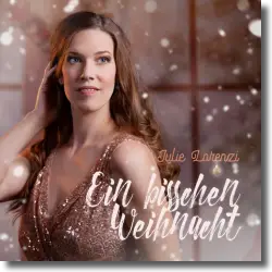 Cover: Julie Lorenzi - Ein bisschen Weihnacht