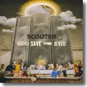 Scooter - God Save The Rave