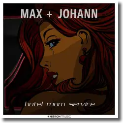 Cover: Max + Johann - Hotel Room Service