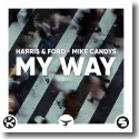 Cover:  Harris & Ford x Mike Candys - My Way