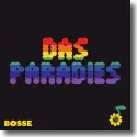 Bosse - Das Paradies