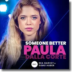 Cover: Paula Dalla Corte feat. Rea Garvey & Samu Haber - Someone Better (From The Voice Of Germany)