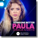 Cover:  Paula Dalla Corte feat. Rea Garvey & Samu Haber - Someone Better (From The Voice Of Germany)