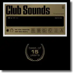 Cover: Club Sounds - Best Of 15 Years - Various Artists