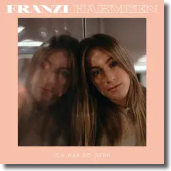 Cover: Franzi Harmsen - Ich wr so gerne