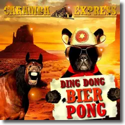 Cover: Caramba Express - Ding Dong Bier Pong (Ramba Zamba im Saloon)