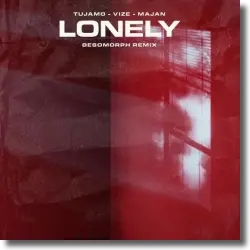 Cover: Tujamo & VIZE & MAJAN - Lonely (Besomorph Remix)