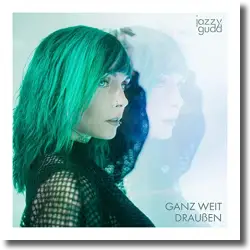 Cover: Jazzy Gudd - Ganz weit drauen