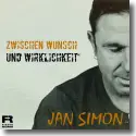 Cover: Jan Simon - Zwischen Wunsch und Wirklichkeit