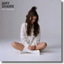 Cover: Amy Shark - Cry Forever