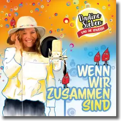 Cover: Nadine Sieben - Wenn wir zusammen sind