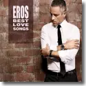 Cover:  Eros Ramazzotti - Eros Best Love Songs