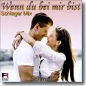 Cover: Schmitti - Wenn du bei mir bist (Schlager Mix)