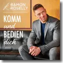 Cover:  Ramon Roselly - Komm und bedien dich