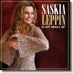 Cover: Saskia Leppin - Es hrt niemals auf
