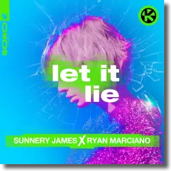 Cover: Sunnery James & Ryan Marciano - Let It Lie