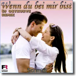 Cover: Schmitti - Wenn du bei mir bist (DJ Ostkurve Remix)