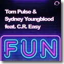 Tom Pulse & Sydney Youngblood feat. C.R. Easy - Fun
