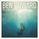 Cover: Ben Howard - Every Kingdom