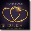 Cover:  Frank Marin - Du & Ich (Viva la Musica Remix)