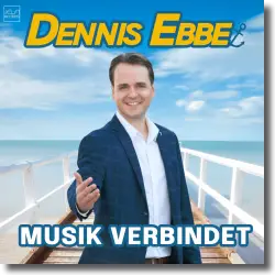 Cover: Dennis Ebbe - Musik Verbindet