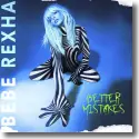 Cover:  Bebe Rexha - Better Mistakes