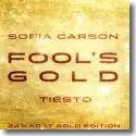 Cover:  Sofia Carson & Tisto - Fool's Gold (Tisto 24 Karat Gold Edition)