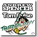 Cover:  Andrew Spencer & Tom Pulse - Tarzan Boy